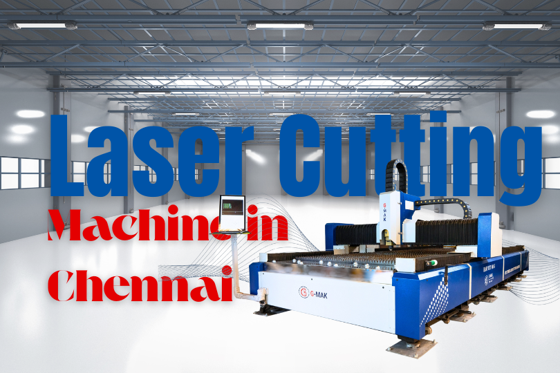 laser cutting machine in Chennai