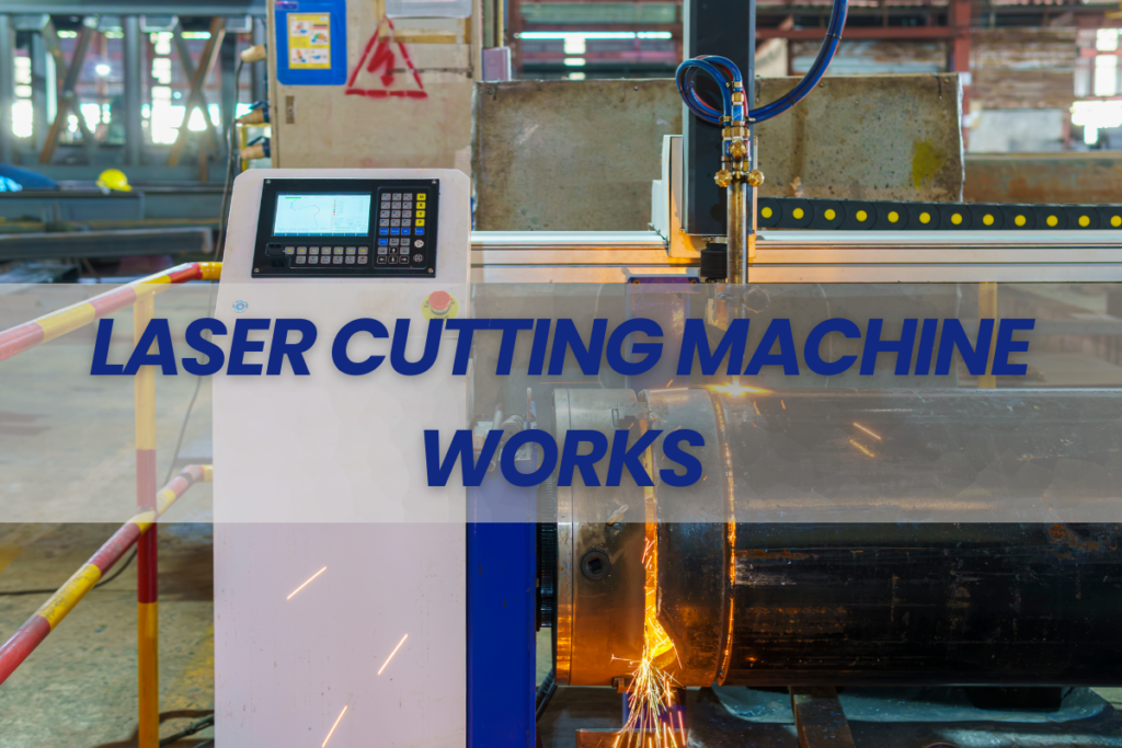 Laser Cutting Machine