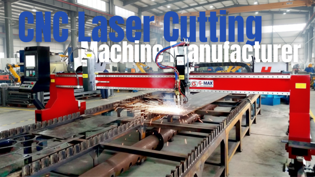 Laser Cutting Machine Manufacturer